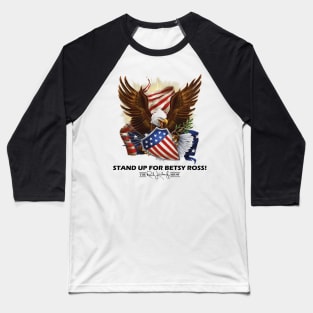 stand up for betsy ross Baseball T-Shirt